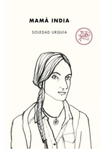 Mama India - Urquia Soledad