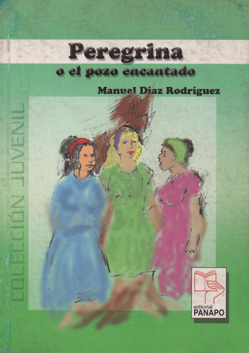 Peregrina O El Pozo Encantado. Manuel Díaz Rodríguez (nuevo)