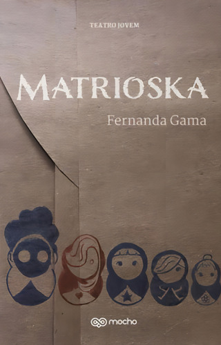 Matrioska, de GAMA, FERNANDA. Editorial MOCHO, tapa mole en português