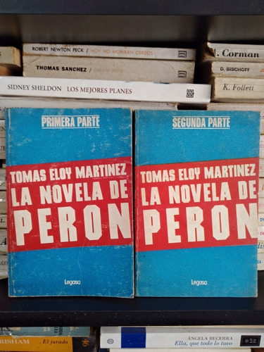 La Novela De Peron 1ra + 2da Parte - Tomas Eloy Martinez 