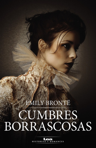 Cumbres Borrascosas* - Emily Brontë