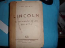 Comprar  Lincoln, El Libertador De Los Esclavos - Emil Ludwig