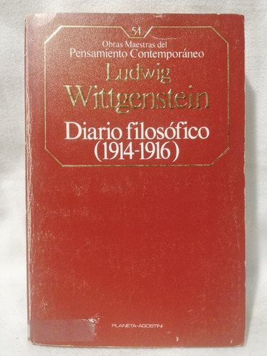 Diario Filosofico 1914-1916, L Wittgenstein,1985, Planeta