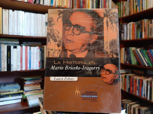 La Historia En Mario Briceño Iragorry Laura Febres Yf