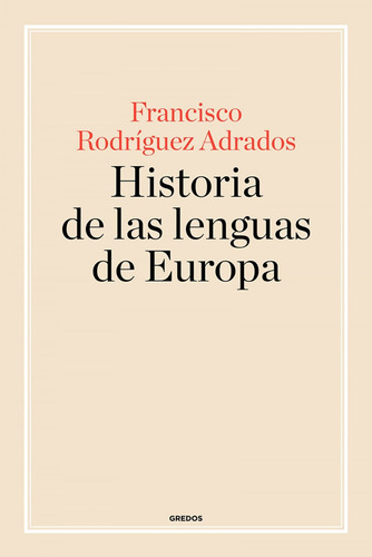 Libro Historia De Las Lenguas De Europa - Rodriguez Adrados,