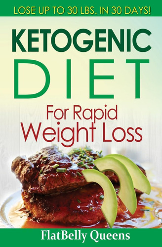 Libro: En Ingles Ketogenic Diet For Rapid Weight Loss: Lose