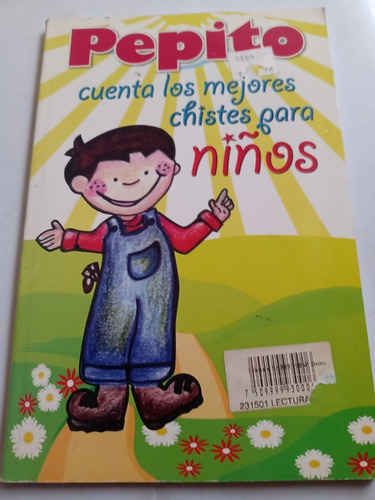 Pepito Cuenta Los Mejores Chistes Para Niños