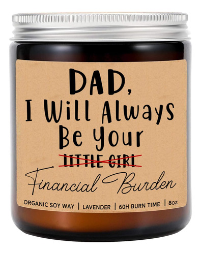 Vela Con Texto En Inglés  Dad I Will Always Be Your Financia