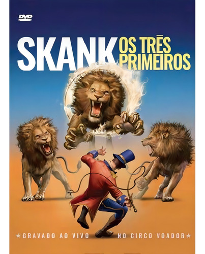 Dvd Skank - Os Três Primeiros Ao Vivo Circo Voador
