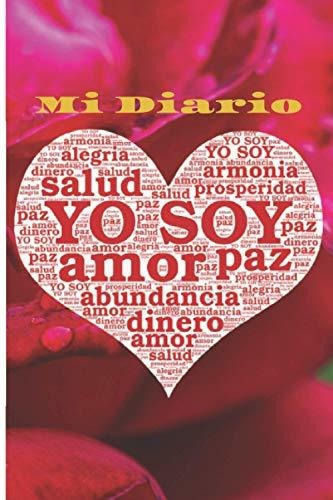 Libro : Yo Soy Amor - Mi Diario De Amor A La Vida (el Pode 