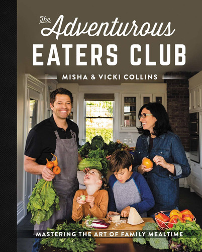 The Adventurous Eaters Club: Mastering The Art Of Fa