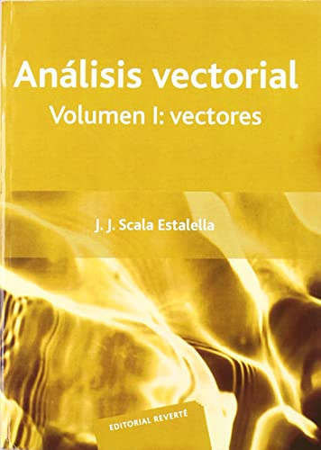 Libro Análisis Vectorial Vol I : Vectores De Juan Jose Scala