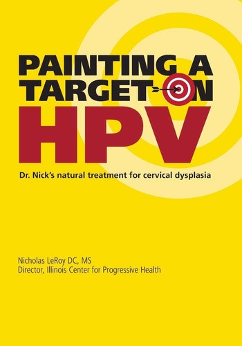 Libro: Painting A Target On Hpv: Dr. Nick S Natural