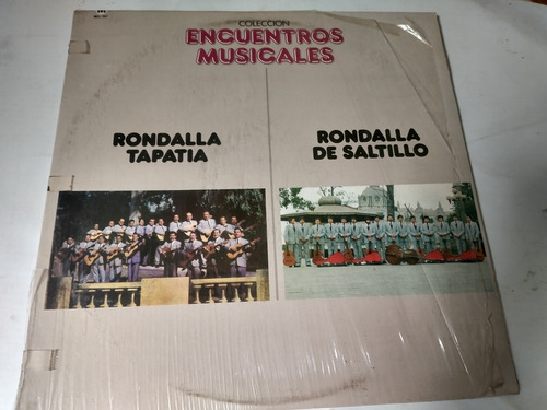 Rondallas Tapatia, Y De Saltillo   Encuentros Musicales Lp.