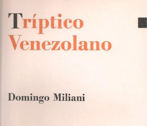 Tríptico Venezolano (nuevo) / Domingo Miliani