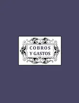 Comprar Cobros Y Gastos: Libro De Contabilidad Para Autonomos Empres