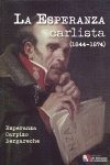 Esperanza Carlista, 1844-1874,la - Carpizo Bergareche, Es...