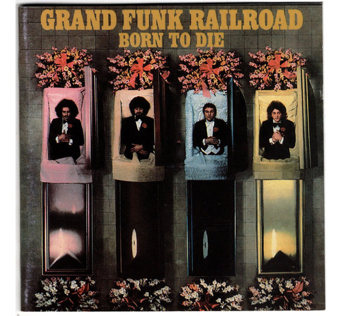 Fo Grand Funk Railroad Cd Born To Die 2003 Usa Ricewithduck