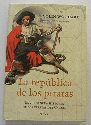 La Republica De Los Piratas - Colin Woodard