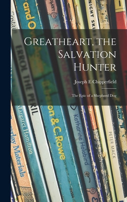 Libro Greatheart, The Salvation Hunter; The Epic Of A She...