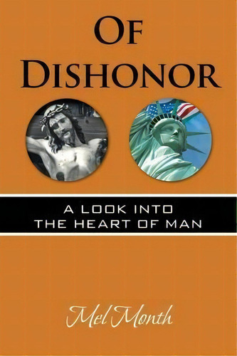 Of Dishonor, De Mel Month. Editorial Authorhouse, Tapa Blanda En Inglés