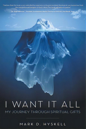 I Want It All : My Journey Through Spiritual Gifts, De Mark D Hyskell. Editorial Innovo Publishing Llc, Tapa Blanda En Inglés
