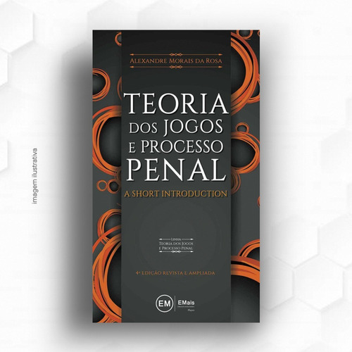 Teoria Dos Jogos E Processo Penal 4ª Edição (2020)