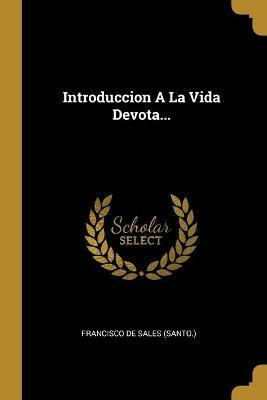 Libro Introduccion A La Vida Devota... - Francisco De Sal...