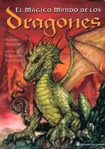 Comprar El Magico Mundo De Los Dragones - Maximo Morales, De Morales , Maximo. Editorial Continente, Tapa Blanda En Español, 2015