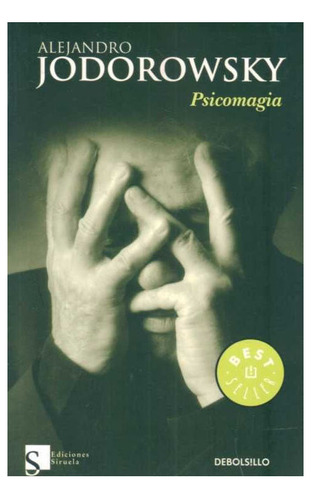 Libro: Psicomagia / Alejandro Jodorowsky