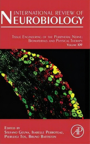 Tissue Engineering Of The Peripheral Nerve: Biomaterials And Physical Therapy: Volume 109, De Stefano Geuna. Editorial Elsevier Science Publishing Co Inc, Tapa Dura En Inglés