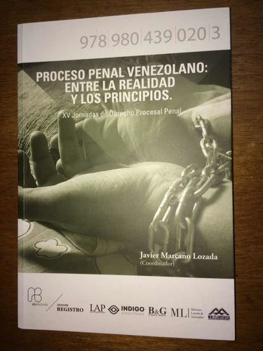 Proceso Penal Venezolano. La Realidad Y Los Principios Nuevo