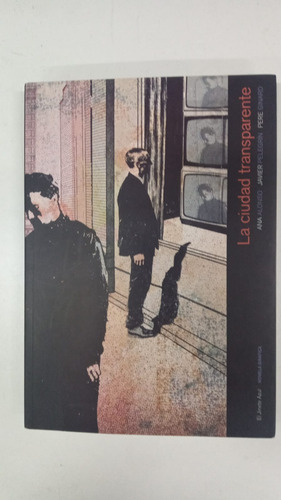 La Ciudad Transparente - Alonso / Pelegrin / Ginard (Usado)