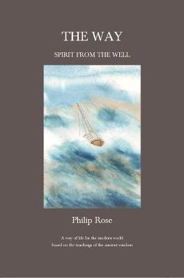 Libro The The Way: Spirit From The Well : A Way Of Life F...