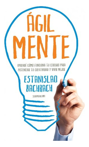 Libro Agilmente Aprende Como Funciona Tu Cerebro Para Potenc