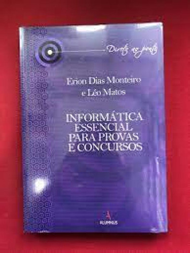 Informatica Essencial Para Provas E Concursos, de Erion Dias. Editora Alumnus, capa mole em português