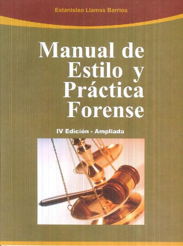 Libro Manual De Estilo Y Práctica Forense De Estanislao Llam