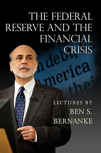 The Federal Reserve And The Financial Crisis, De Bernanke, Ben S.. Editorial Princeton University Press, Tapa Blanda En Inglés