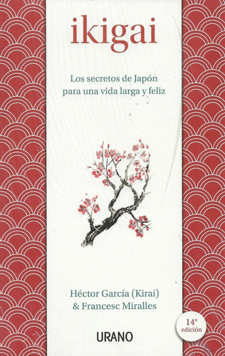Imagen 1 de 1 de Ikigai. Los Secretos De Japón Para Una Vida Larga Y Feliz