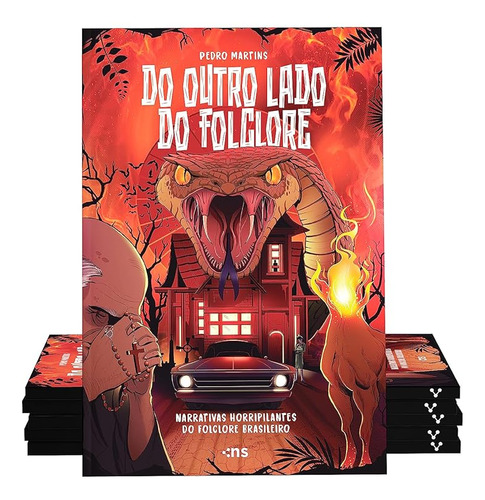 Do outro lado do folclore Narrativas horripilantes do folclore Brasileiro de Pedro Martins Editora Novo Século