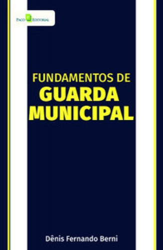 Fundamentos De Guarda Municipal