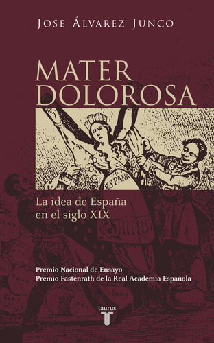 Mater Dolorosa Taurus - Alvarez Junco,jose