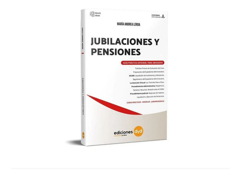 Jubilaciones Y Pensiones - Guia Practica Integral. Lerda