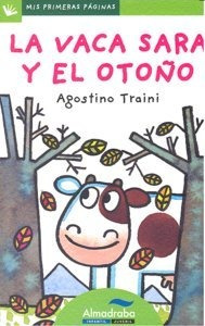 Vaca Sara Y El Otoño,la Mayuscula - Traini,agostino