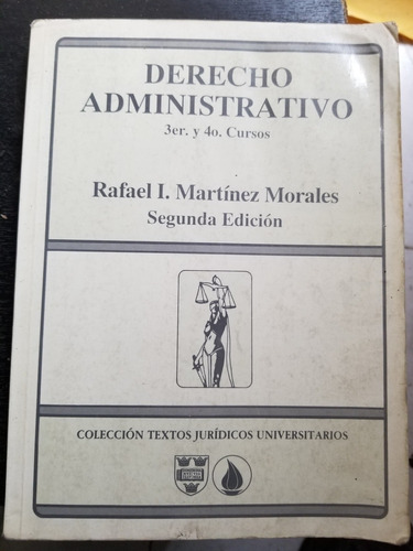 Derecho Administrativo 3er Y 4.o Cursos Rafael I. Martínez M