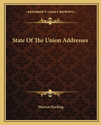 Libro State Of The Union Addresses - Harding, Warren