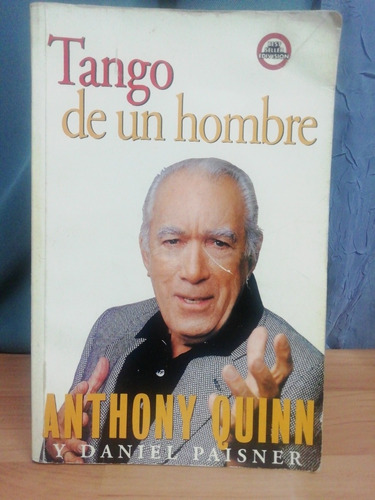 Tango De Un Hombre/ Anthony Quinn Y Daniel Paisner