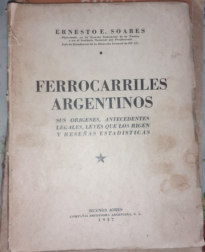 Ferrocarriles Argentinos Origenes Desde 1857 Soares Ernesto