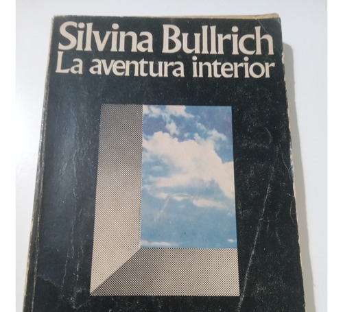 La Aventura Interior - Bullrich, Silvina