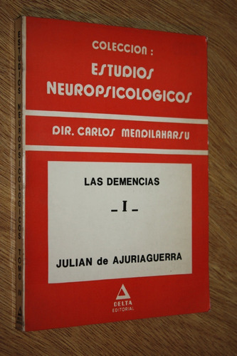 Estudios Neuropsicològicos Tomo Iv - Demencias Mendilaharsu